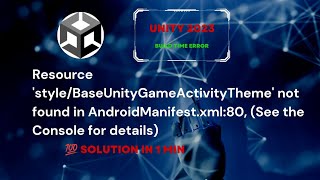 ResourcestyleBaseUnityGameActivityThemenot found in AndroidManifest  Gradle build failed unity [upl. by Reider]