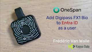 Add your OneSpan Digipass FX1 BIO to Entra ID as a user  English [upl. by Mharba353]