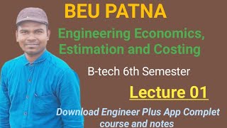 Lec01 Engg Economics estimaand costing  Syllabus and basic introduction beupatna economics [upl. by Aizti483]