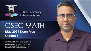 CSEC Maths  May 2024 Exam Preparation  Session 3 Terry David [upl. by Hogen206]