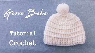 Como tejer un gorro a crochet para bebe Ajuar Tutorial explicado paso a paso [upl. by Auohp]