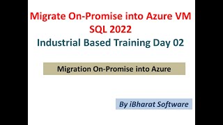 Migration Onpromise SQL Server into Azure VM SQL Server 2022 in HINDI Day 02Part 01 [upl. by Newmark]