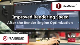 Raise3Ds ideaMaker 510 features an improved rendering speed [upl. by Einna766]