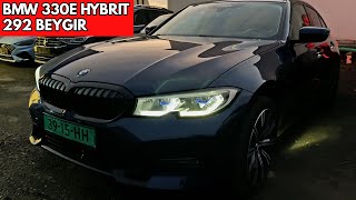 BMW 330E HYBRIT ARABA ALDIK  292 BEYGIR  TR VLOG [upl. by Ahsa]