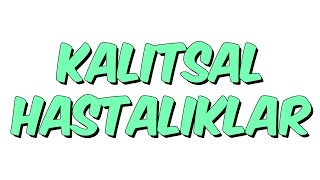 KALITSAL HASTALIKLAR  8SINIF [upl. by Ryhpez]