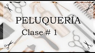 Clase 1 de Peluquería [upl. by Atirrehs159]