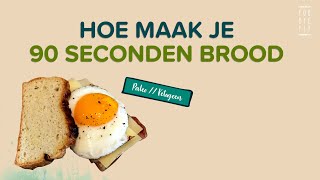 90 SECONDEN BROOD  Glutenvrij zuivelvrij suikervrij brood [upl. by Nediarb]