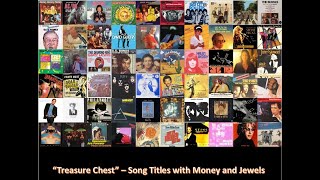 quotTreasure Chestquot  Song Titles Containing Money and Jewels [upl. by Birmingham]