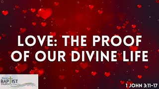 Love The Proof of Our Divine Life  1 John 31117  Pastor Tony Finney [upl. by Ettelrahc]