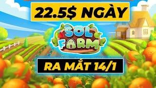 225Ngày Solfarm Game Nông Trại Kiếm Tiền Hướng Dẫn Chi Tiết [upl. by Asiil]