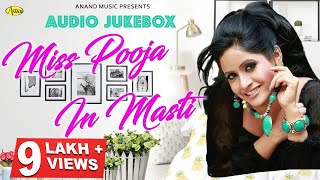 Miss Pooja l Miss Pooja In Masti l Audio Full Album Jukebox l Latest Punjabi Song 2021 l Anand Music [upl. by Tiloine]