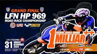 📡 Live Streaming  Final  GRAND FINAL LFN HP969 ROAD RACE CHAMPIONSHIP 2023  Sirkuit Sentul [upl. by Marin281]