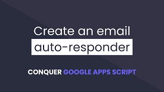 Create an email autoresponder with Google Apps Script [upl. by Daye796]