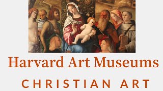 Harvard Art Museums  Christian Art [upl. by Trah]