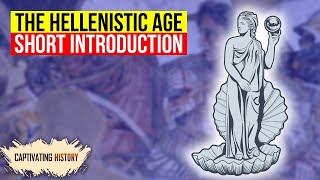 The Hellenistic Age  Facts You Should Know [upl. by Neddy715]