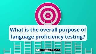 What is the overall purpose of language proficiency testing [upl. by Eiltan]