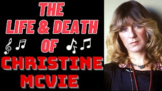 The Life amp Death of Fleetwood Macs CHRISTINE McVIE [upl. by Wootten]