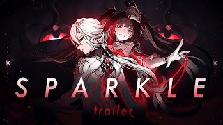 Sparkles Trailer With ARLECCHINOS Theme 4K 60fps [upl. by Abbate]