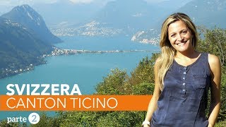 Viaggio in Canton Ticino Svizzera 2° Parte  BUON VENTO di Sabrina Merolla [upl. by Abrahan]