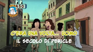 Cera una volta uomo 🧝🧝 6 Il secolo di Pericle [upl. by Zul]