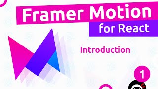 Framer Motion for React 1  Introduction [upl. by Guod17]