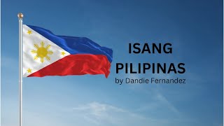 ISANG PILIPINAS  Dandie Fernandez [upl. by Lleunamme]