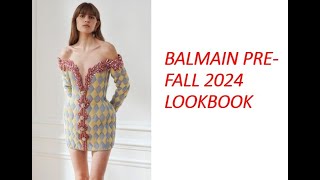 BALMAIN PREFALL 2024 LOOKBOOK [upl. by Maurizio]