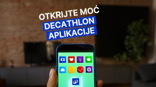 OTKRIJTE MOĆ DECATHLON APLIKACIJE [upl. by Rajiv]