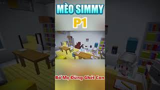 Simmy Đối Mặt Với Kỳ Thi  Câu Chuyện Về Sự Tiến Bộ Và Tự Tin P1 minecraft simmy [upl. by Gnehc34]