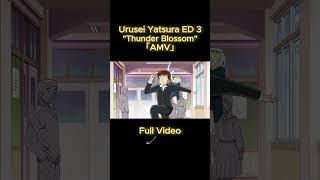 Urusei Yatsura ED 3「AMV」 quotThunder Blossomquot shorts uruseiyatsura amv anime [upl. by Carvey]