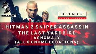 HITMAN 2 Sniper Assassin  Agnomaly Challenge  The Last Yardbird [upl. by Lawrenson343]