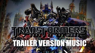 TRANSFORMERS DARK OF THE MOON Trailer Music Version [upl. by Euqinimod]