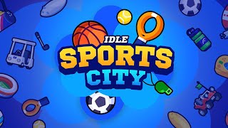 Idle Sports City Tycoon [upl. by Leslee561]