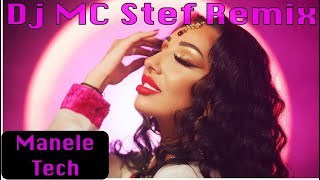 ♨️ Narcisa amp Lele ❌ Ce N as Da  Dj MC Stef Remix 💢 Manele Tech ♨️ [upl. by Harmonie]