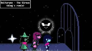 Deltarune  The Circus Wiwys remix [upl. by Naivat]