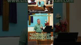 Weekly Lord’s Supper too common truth love bible libertychristianchurch biblestudy christian [upl. by Ayela]