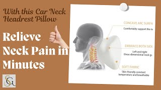 How to Relieve Neck Pain in Minutes with the Car Neck Headrest Pillow [upl. by Eira409]