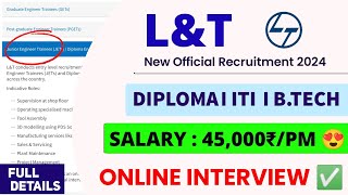 LampT New Recruitment 2024। DiplomaBtechITI। CTC 58 LPA। Online Interview 😍। LampT Jobs 2024 [upl. by Doughman590]