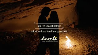 Naina  Kamli  Full Video  14th Feb Special Release  Sohail Shahzad  Saad Sultan  Saba Qamar [upl. by Schwartz]