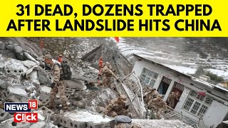 31 Dead Dozens Trapped For 24 Hours After Massive Landslide Hits China  China Landslides  N18V [upl. by Yrffoeg]