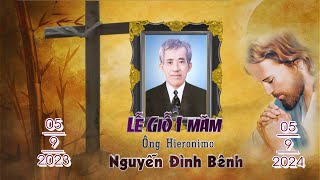 Lễ Giỗ 1 Năm Ông Hieronimo Nguyễn Đình Bênh [upl. by Nathanil]