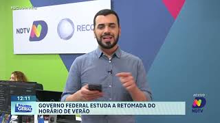 Governo federal estuda a retomada do horário de verão [upl. by Arised]