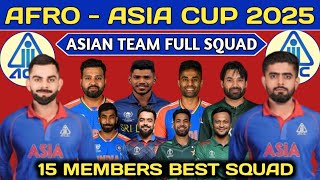 Afro Asia Cup 2025  Afro Asia Cup 2025 Squad  Afro Asia Cup  Asian team squad for afro asia cup [upl. by Camus]