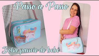 Bolsa passeio do bebê l Passo a Passo [upl. by Snahc]