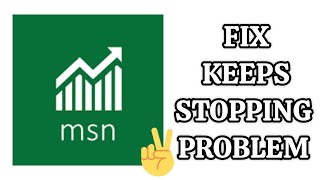 Fix MSN Money App Keeps Stopping Problem TECH SOLUTIONS BAR [upl. by Ettelracs]