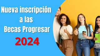 Atención ‼️NUEVA INSCRIPCIÓN a las BECAS PROGRESAR 2024 [upl. by Priscella752]