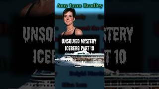 Disappearance Of Amy Lynn Bradley  Unsolved Mystery Iceberg Part 10 shorts [upl. by Lauree]