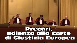 Precari udienza alla Corte di Giustizia Europea [upl. by Enrobialc]