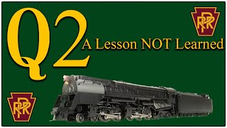 Pennsylvania Railroad Q2 The Lesson Was NOT Learned [upl. by Etnaled]