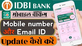 IDBI Bank mobile banking update mobile number and email id Go mobile update mobile number email id [upl. by Kathy915]